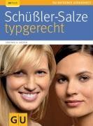 Schüßler-Salze typgerecht (GU Ratgeber Gesundheit)