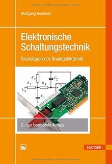 Elektronische Schaltungstechnik: Grundlagen der Analogelektronik