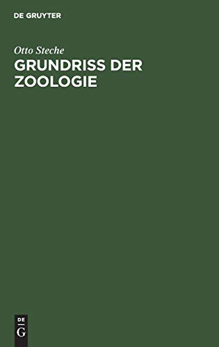 Grundriss der Zoologie: Eine Einführung in die Lehre vom Bau und von den Lebenserscheinungen der Tiere. Für Studierende der Naturwissenschaften und der Medizin