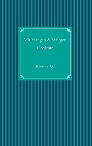 Mit Hängen & Würgen