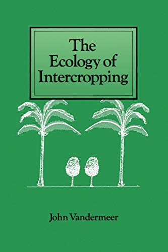 John Vandermeer The Ecology Of Intercropping