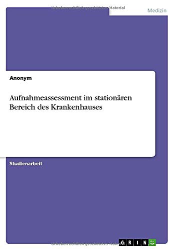 Aufnahmeassessment im stationären Bereich des Krankenhauses