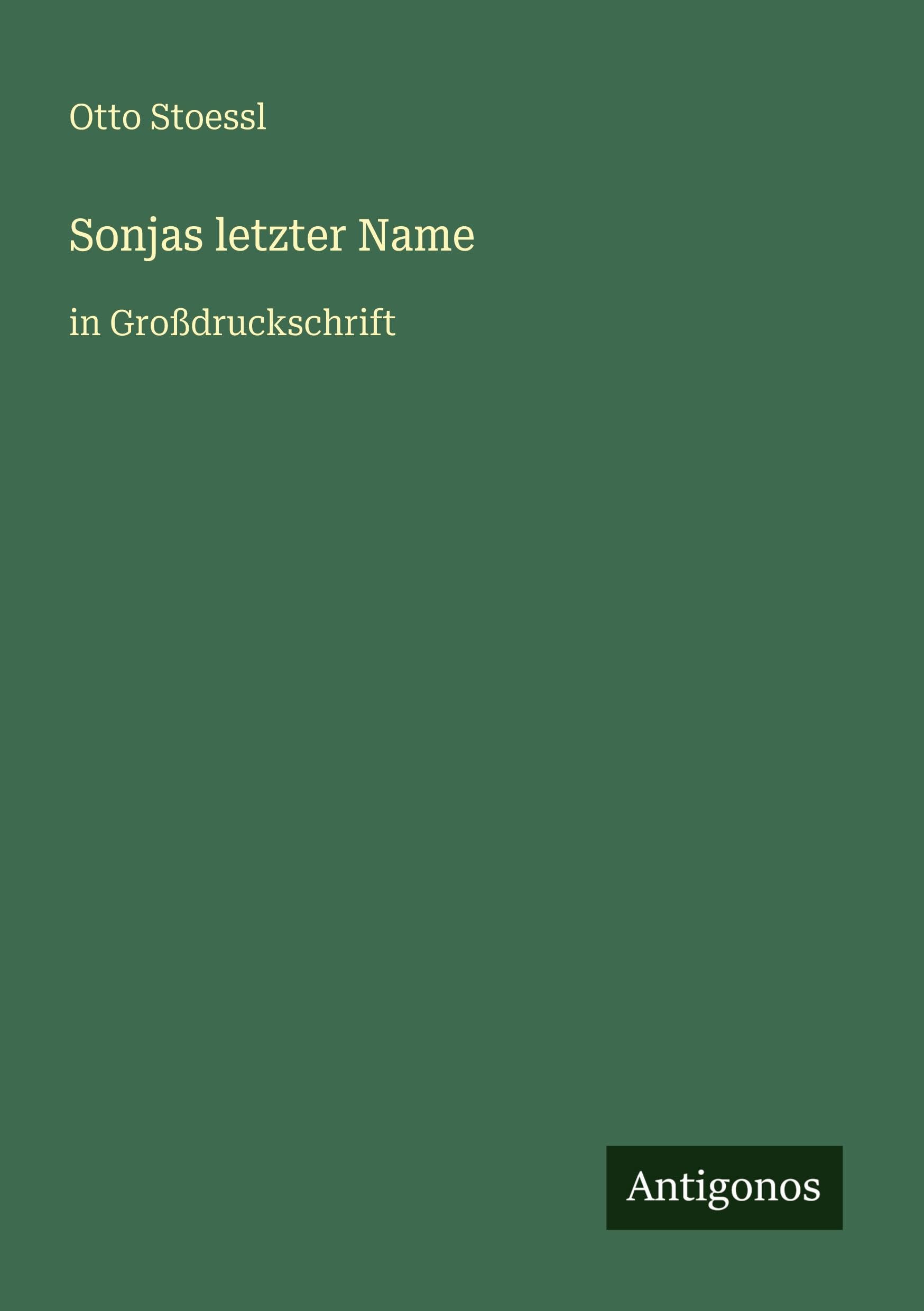 Sonjas letzter Name: in Großdruckschrift