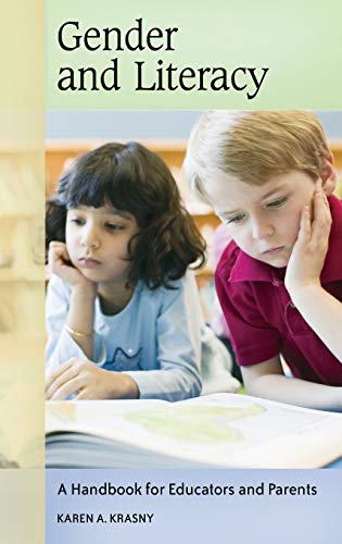Gender and Literacy: A Handbook for Educators and Parents (Handbooks for Educators and Parents)