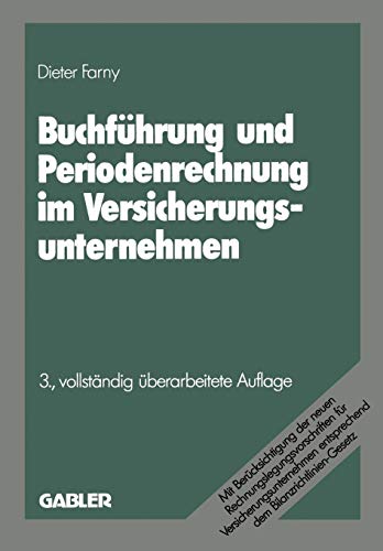 Buchführung und Periodenrechnung im Versicherungsunternehmen (Die Versicherung (3), Band 3)