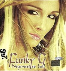 Napravi se lud, Album 2002 von FUNKY G | CD | Zustand sehr gut