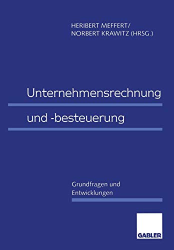 Unternehmensrechnung und -besteuerung: Grundfragen und Entwicklungen