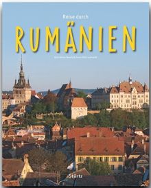 Reise durch RUMÄNIEN - Ein Bildband mit über 210 Bildern - STÜRTZ Verlag