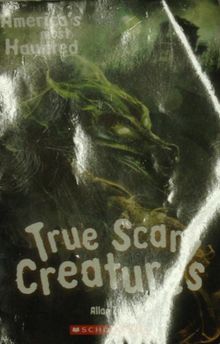 America's Most Haunted True Scary Creatures
