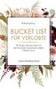 Bucket List für Verlobte: 99 Dinge, die ein Paar vor der Hochzeit zusammen erlebt haben muss