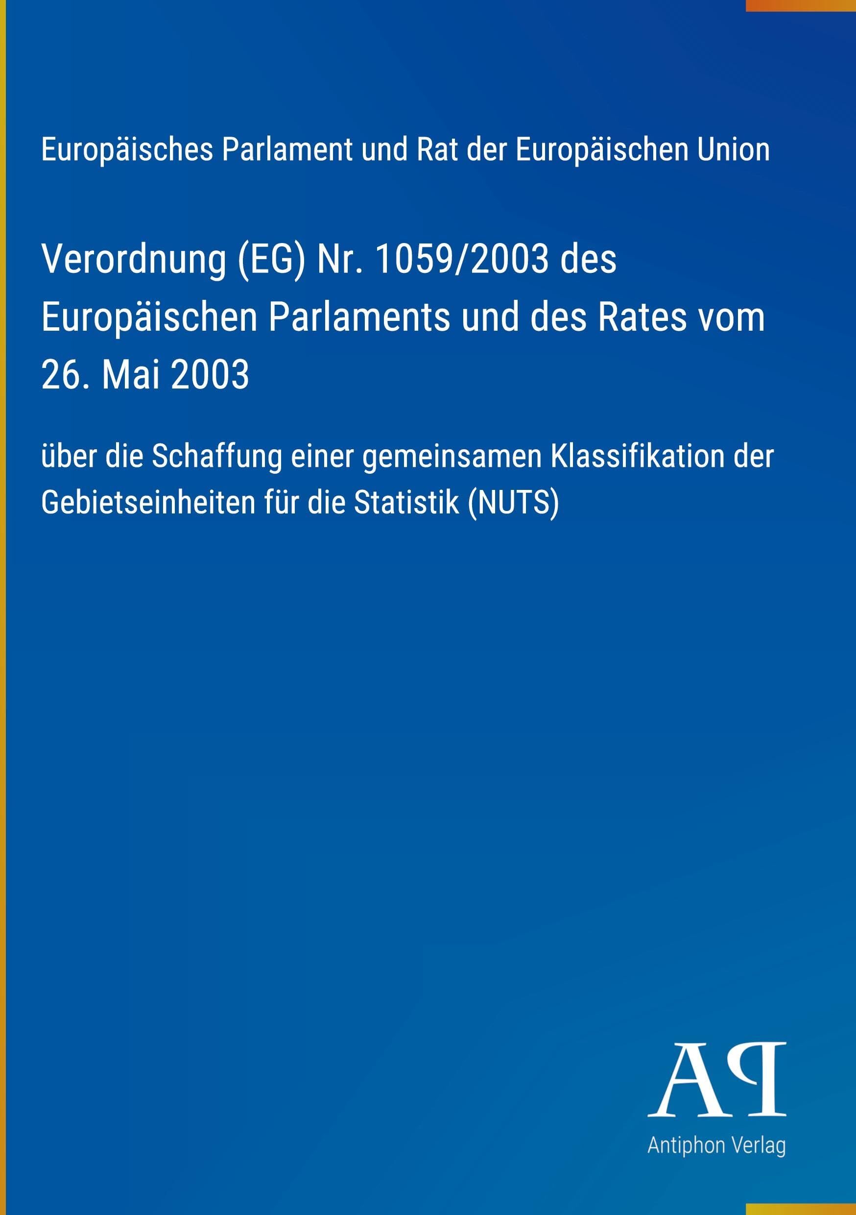 Verordnung (EG) Nr. 1059/2003 des Europäischen Parlaments und des Rates vom 26. Mai 2003