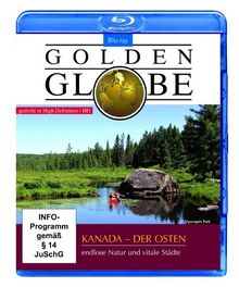 Kanada Der Osten - Golden Globe [Blu-ray]