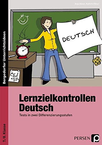 Lernzielkontrollen Deutsch 7./8. Klasse: Tests in zwei Differenzierungsstufen