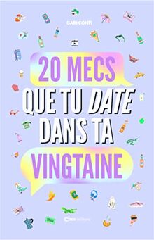 20 mecs que tu date dans ta vingtaine
