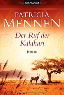 Der Ruf der Kalahari: Roman