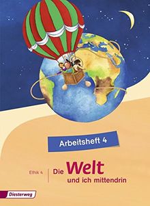 Die Welt und ich mittendrin: Arbeitsheft 4