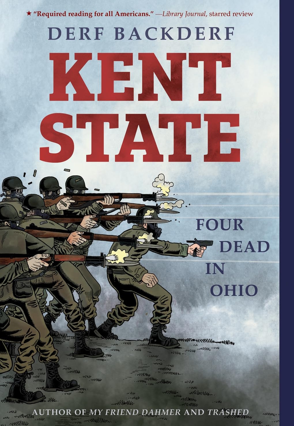 Derf Backderf Kent State, Four Dead In Ohio