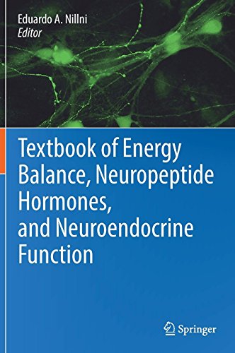 Textbook of Energy Balance, Neuropeptide Hormones, and Neuroendocrine Function