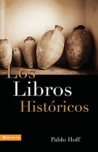 Los libros históricos: Dios y su pueblo en el Antiguo Testamento