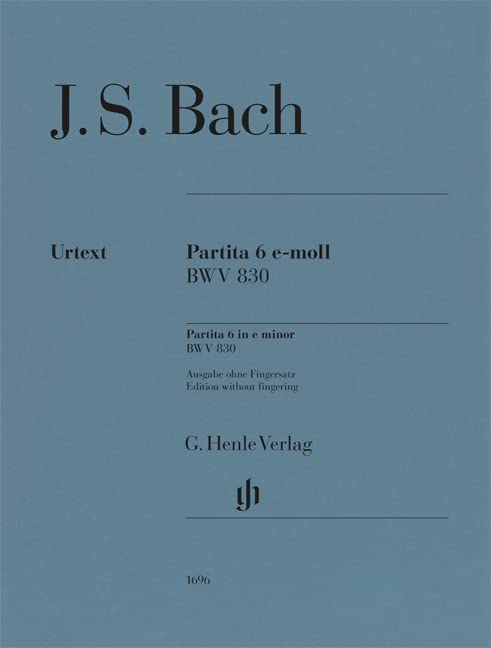 Partita Nr. 6 e-moll BWV 830; Urtextausgabe ohne Fingersatz: Besetzung: Klavier zu zwei Händen (G. Henle Urtext-Ausgabe)