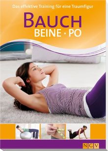 Bauch, Beine, Po: Das effektive Training für die Traumfigur