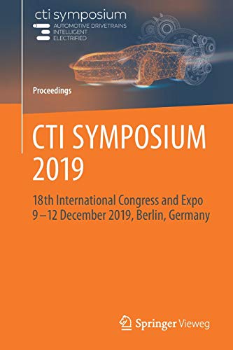 CTI SYMPOSIUM 2019: 18th International Congress and Expo 9 - 12 December 2019, Berlin, Germany (Proceedings)