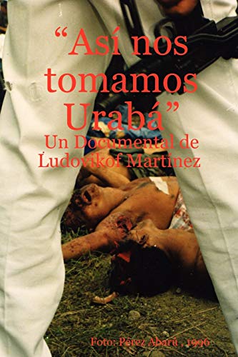 Así nos tomamos Urabá