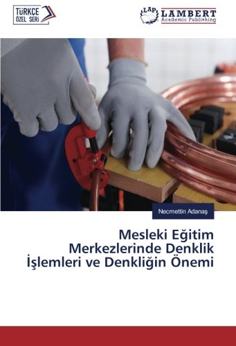 Mesleki Eğitim Merkezlerinde Denklik İşlemleri ve Denkliğin Önemi