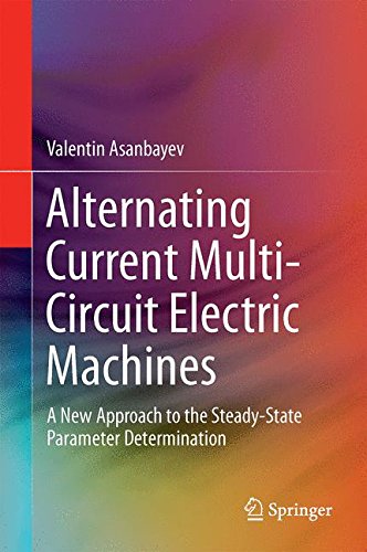 Alternating Current Multi-Circuit Electric Machines: A New Approach to the Steady-State Parameter Determination