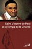 Saint Vincent de Paul et le temps de la charité
