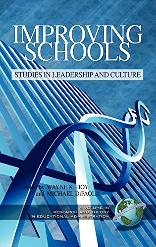 Improving Schools: Studies in Leadership and Culture (Hc0 (Research and Theory in Educational Administration)