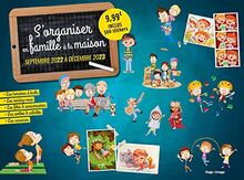 S'organiser en famille à la maison : septembre 2022 à décembre 2023
