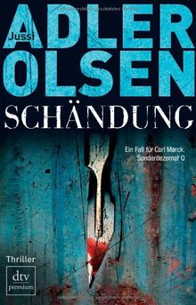 Schändung: Der zweite Fall für Carl Mørck, Sonderdezernat Q Thriller