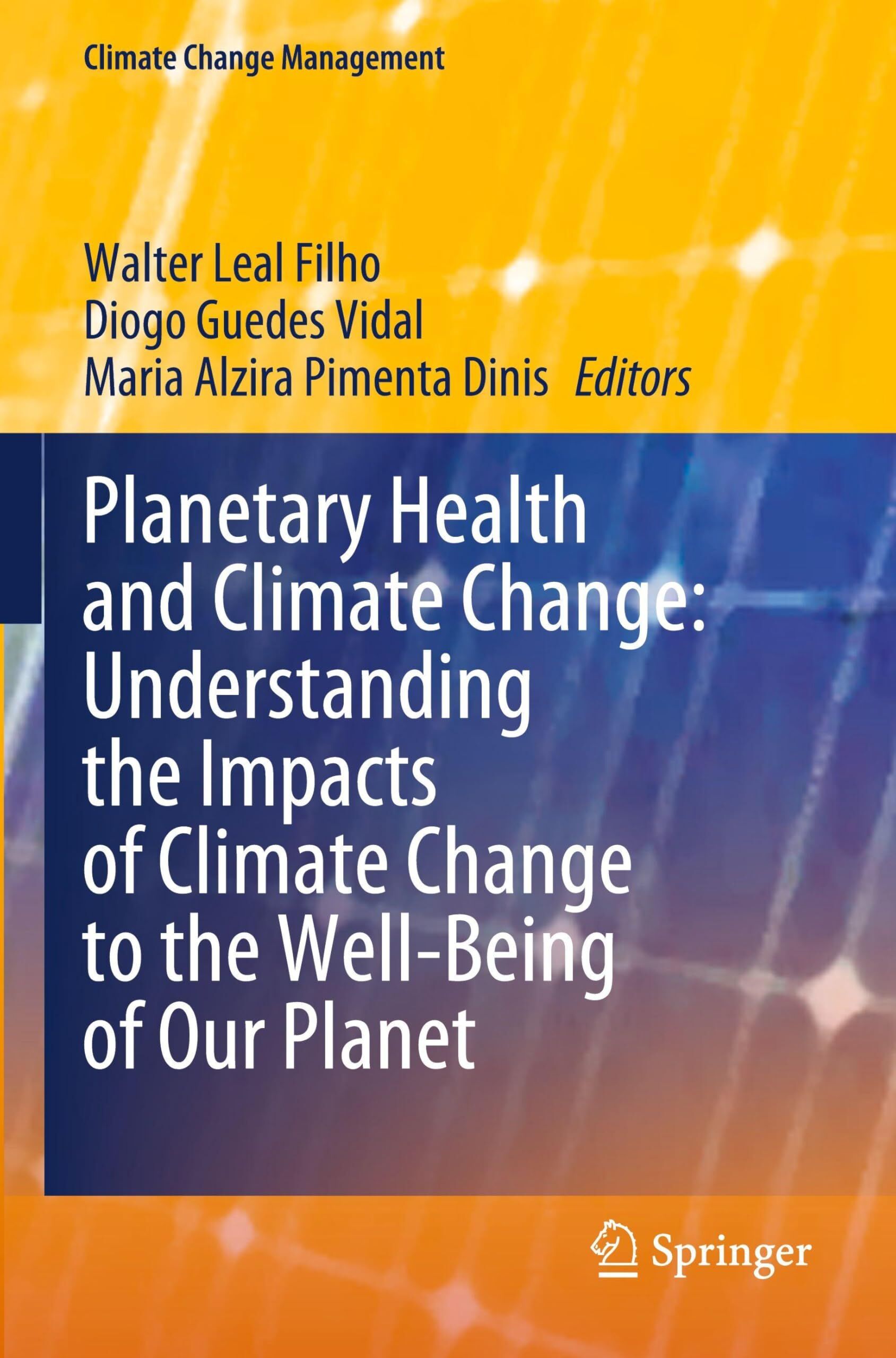 Planetary Health and Climate Change: Understanding the Impacts of Climate Change to the Well-Being of Our Planet