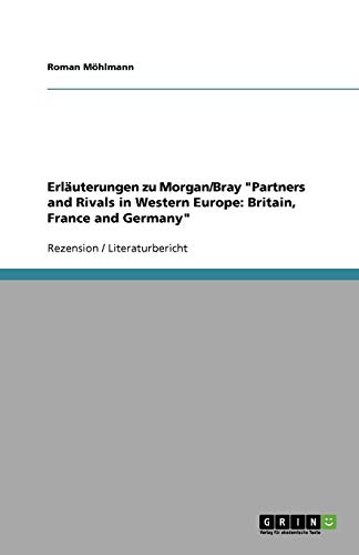 Erläuterungen zu Morgan/Bray Partners and Rivals in Western Europe: Britain, France and Germany