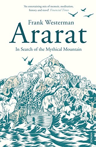 Ararat - Pilgerreise eines Ungläubigen von Frank Westerman Ararat - Pilgerreise eines Ungläubigen von Frank Westerman