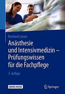 Anästhesie und Intensivmedizin - Prüfungswissen für die Fachpflege von Larsen, Reinhard | Buch | Zustand gut