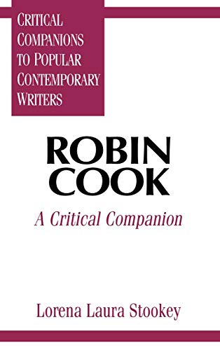 Robin Cook: A Critical Companion (Critical Companions to Popular Contemporary Writers)