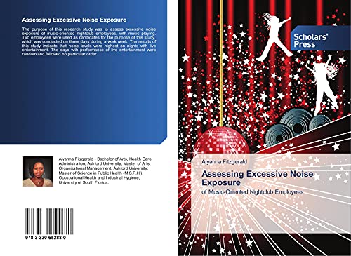 Assessing Excessive Noise Exposure: of Music-Oriented Nightclub Employees