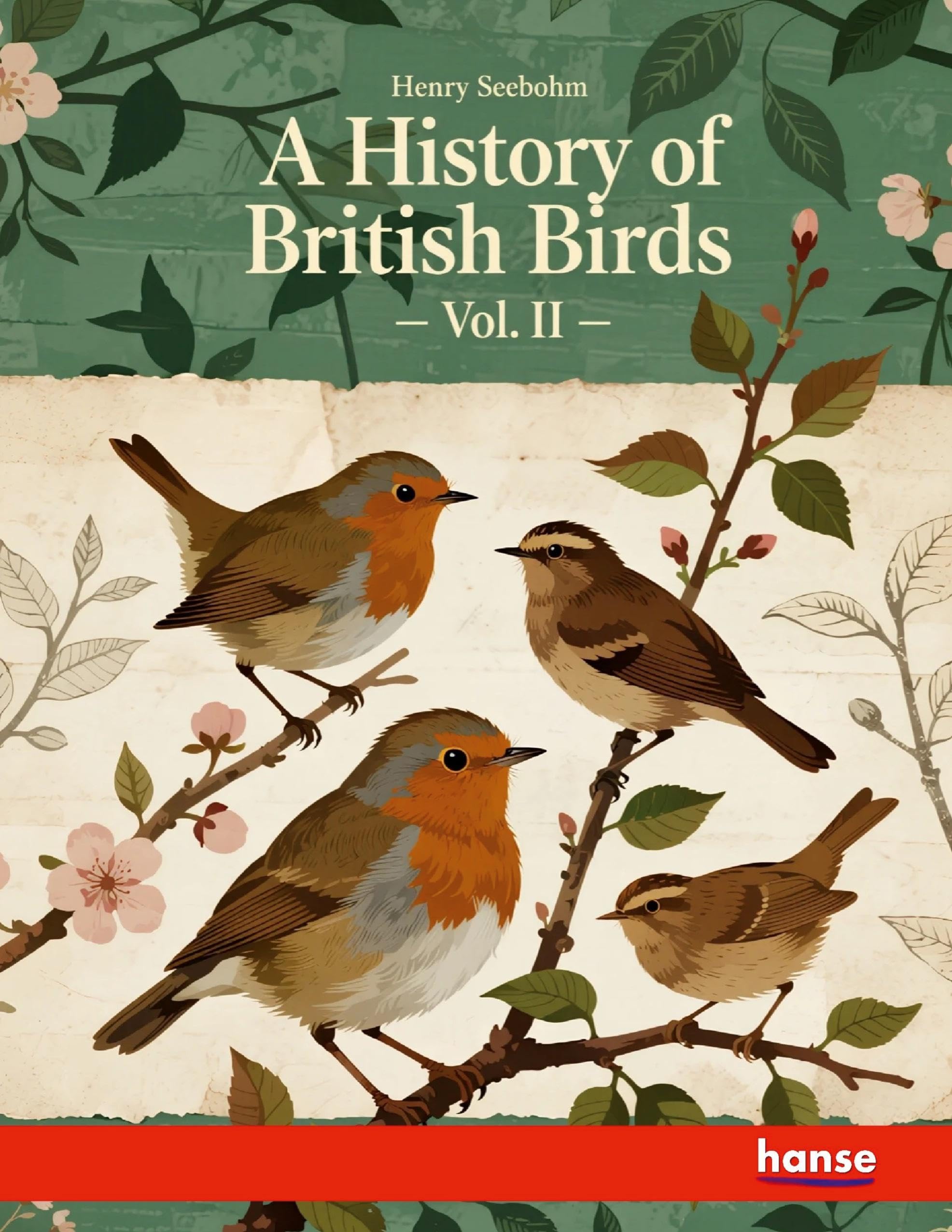 A History of British Birds: Vol. II