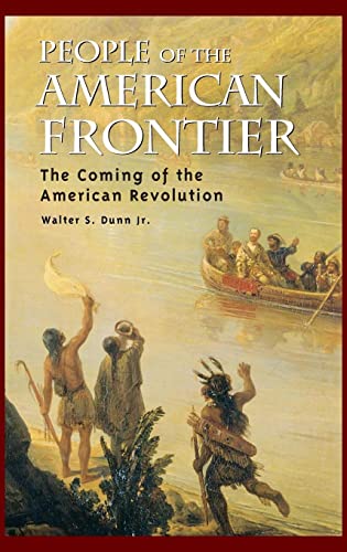 People of the American Frontier: The Coming of the American Revolution
