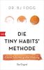 Die Tiny Habits®-Methode: Kleine Schritte, große Wirkung