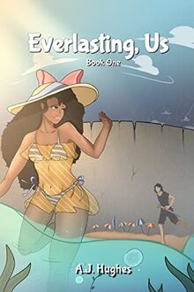 Everlasting, Us (The Everlasting Saga, Band 1)