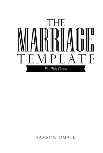 The Marriage Template: For This Cause