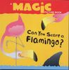 Can You Scare a Flamingo? (Magic picture books)