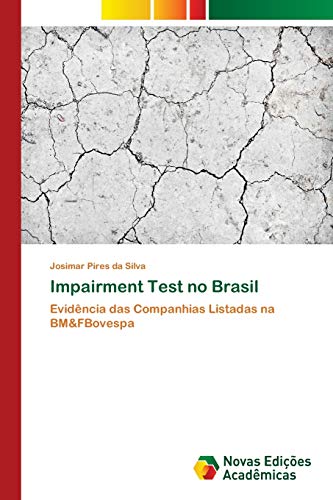 Impairment Test no Brasil: Evidência das Companhias Listadas na BM&FBovespa