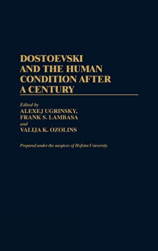 Dostoevski and the Human Condition After a Century (Contributions to the Study of World Literature, Band 16)
