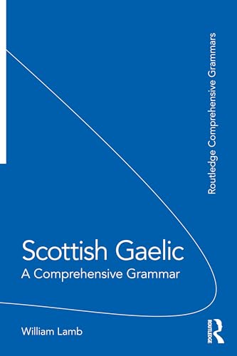Scottish Gaelic: A Comprehensive Grammar (Routledge Comprehensive Grammars)