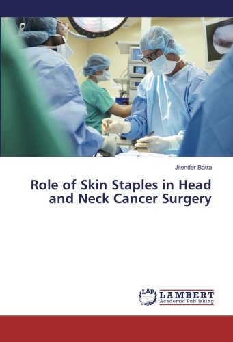 Role of Skin Staples in Head and Neck Cancer Surgery