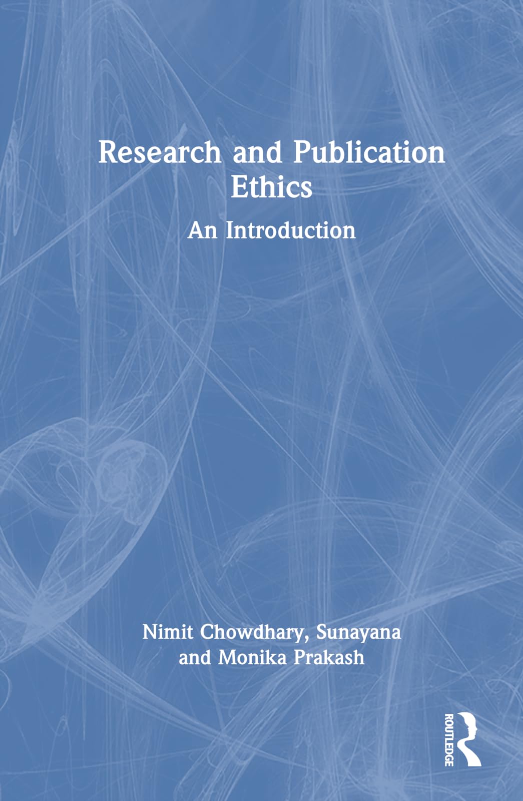Research and Publication Ethics: An Introduction
